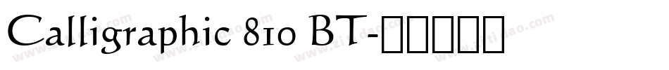 Calligraphic 810 BT字体转换